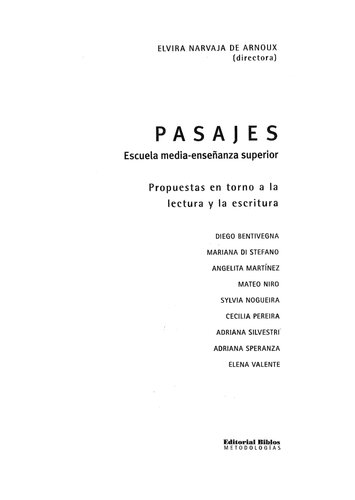 Pasajes : escuela media-enseñanza superior : propuesta en torno a la lectura y la escritura