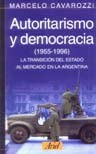 Autoritarismo y Democracia 1955-1996 (Spanish Edition)