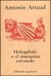 Heliogabalo O El Anarquista Coronado (Spanish Edition)