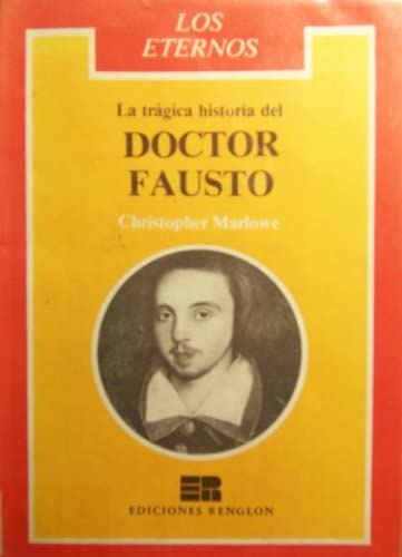 Fausto - La Trajica Historia del Doctor Fausto (Spanish Edition)