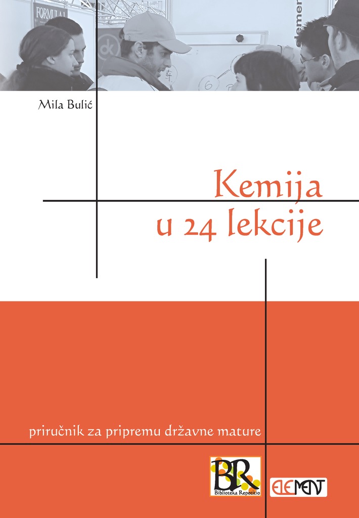 Kemija u 24 lekcije priručnik za pripremu državne mature