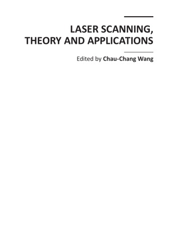 Laser scanning, theory and applications / monograph.