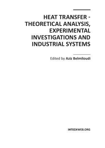 Heat transfer : theoretical analysis, experimental investigations and industrial systems / monograph.