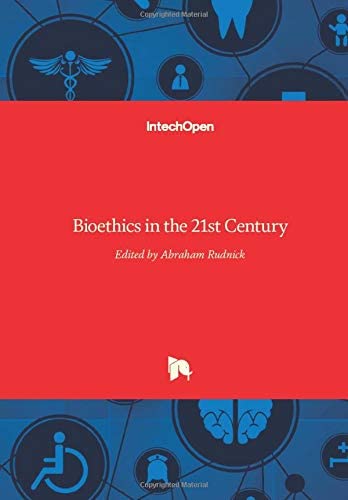 Bioethics in the 21st Century