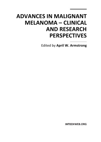 Advances in Malignant Melanoma - Clinical and Research Perspectives