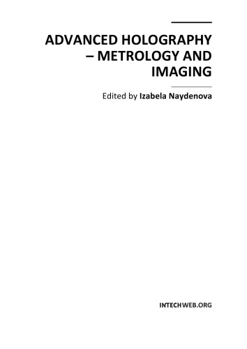 Advanced holography : metrology and imaging / monograph.