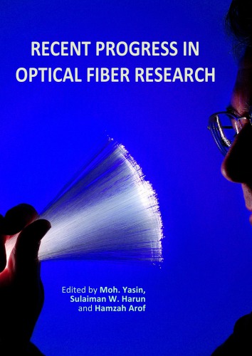 Recent Progress in Optical Fiber Research