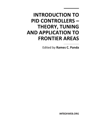 Introduction to PID controllers : theory, tuning and application to frontier areas / monograph.