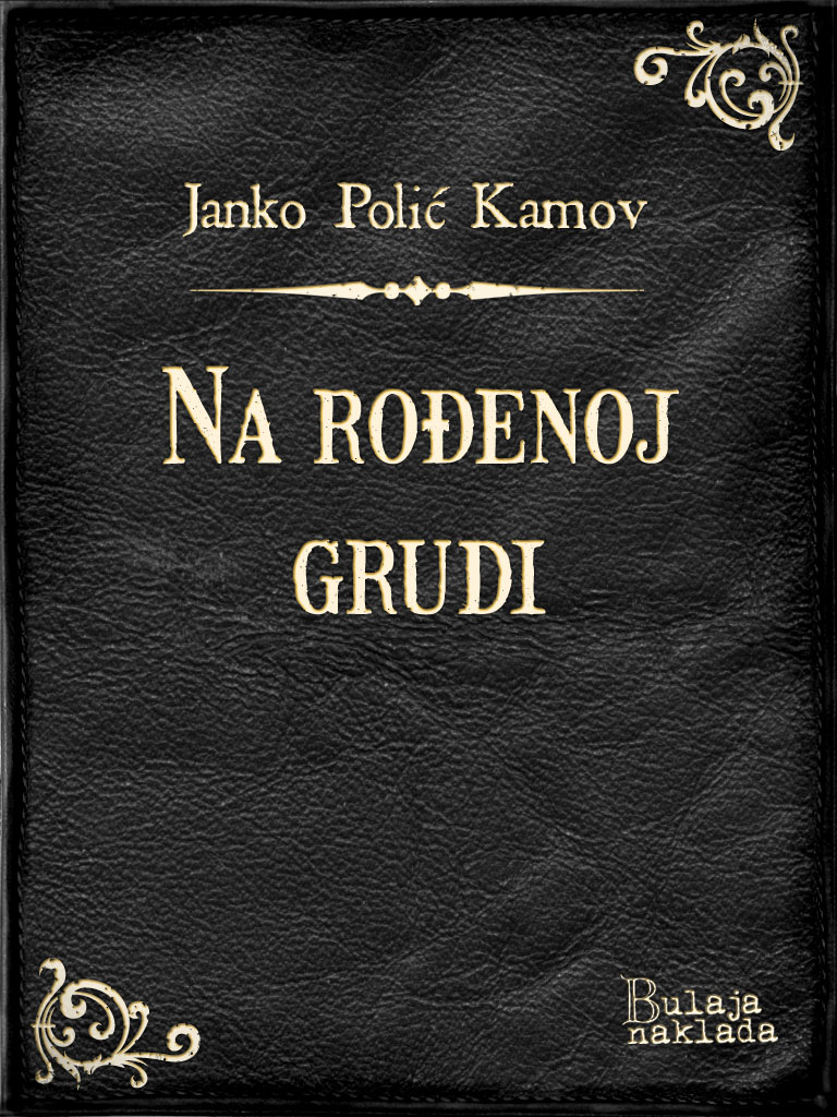 NA ROENOJ GRUDI;DRAMATIZOVANA STUDIJA