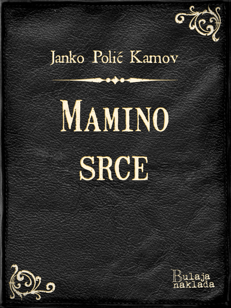 MAMINO SRCE;TRAGEDIJA U 5 DIJELOVA