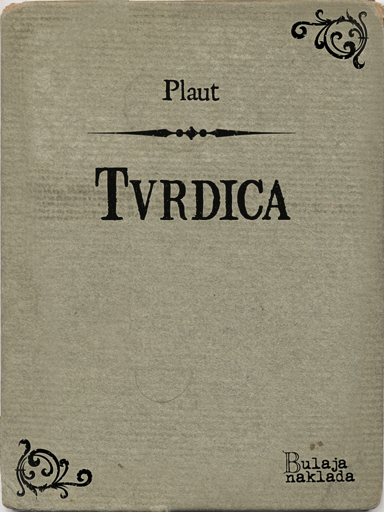 TVRDICA;(AULULARIA)