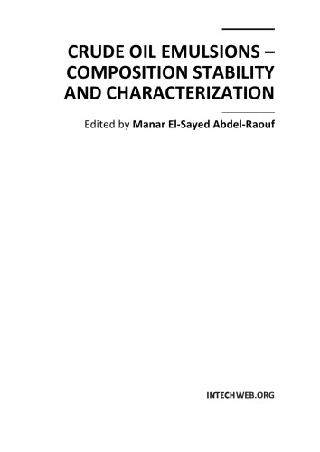 Crude Oil Emulsions - Composition Stability and Characterization.