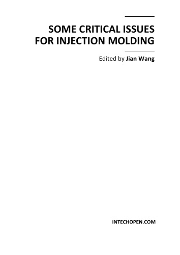 Some critical issues for injection molding / monograph.