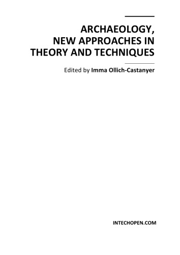 Archaeology, New Approaches in Theory and Techniques