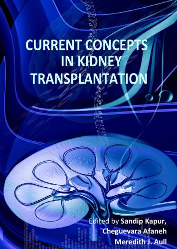 Current concepts in kidney transplantation / monograph.