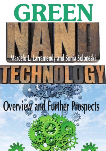 Green Nanotechnology - Overview and Further Prospects.