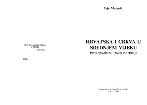 Hrvatska i crkva u srednjem vijeku : pravnopovijesne i povijesne studije