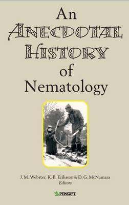 An Anecdotal History of Nematology