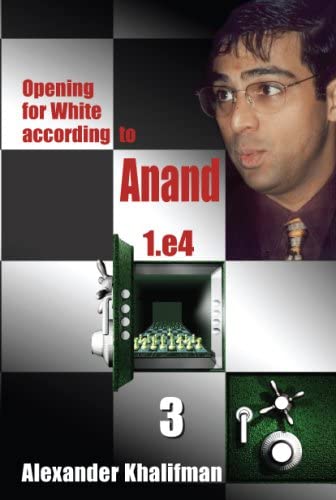 Opening for White according to Anand 1.e4 3