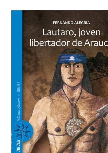 Lautaro, joven libertador de Arauco