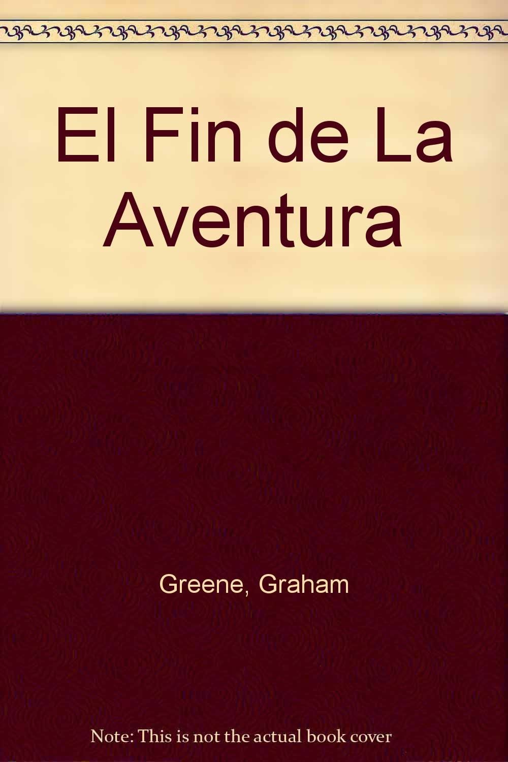 El Fin de La Aventura (Spanish Edition)