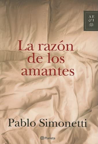 La razon de los amantes (Spanish Edition)