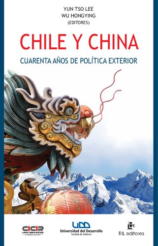 Chile y China : cuarenta años de política exterior : una trayectoria de continuidad y perseverancia