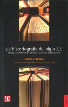 LA HISTORIOGRAFIA DEL SIGLO XX