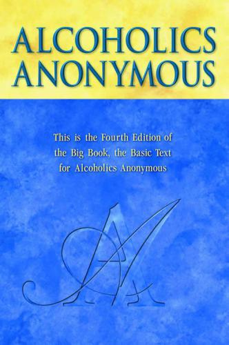 Alcoholics Anonymous - Big Book