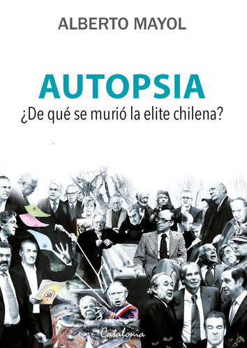 Autopsia. ¿De qué murió la elite?