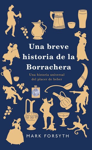 Una breve historia de la borrachera