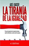 La Tiranía de la Igualdad
