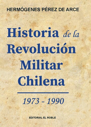 Historia de la revolución militar chilena, 1973-1990