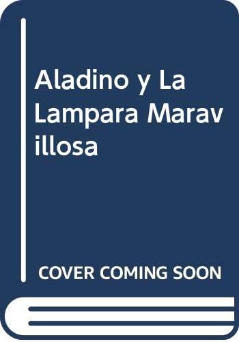 Aladino y La Lampara Maravillosa (Spanish Edition)