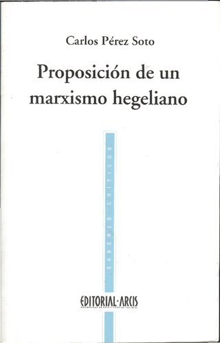 Proposición de un marxismo hegeliano