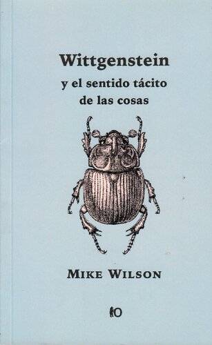 Wittgenstein y el sentido tácito de las cosas