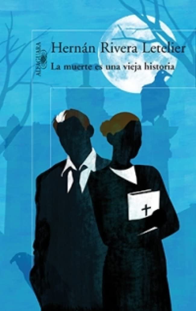 La muerte es una vieja historia (Spanish Edition)