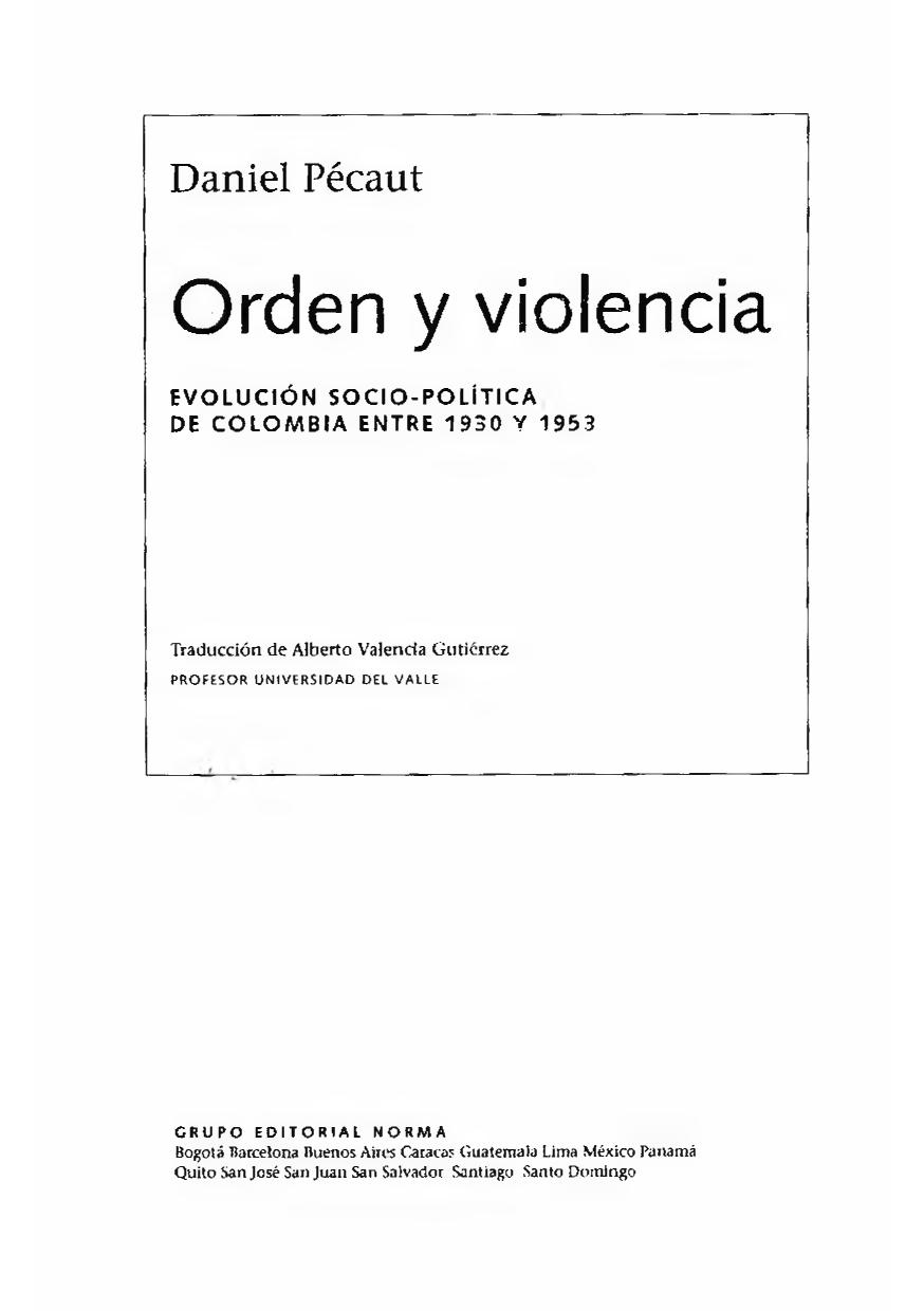 Orden y violencia : evolucion socio-politica de Colombia entre 1930 y 1953