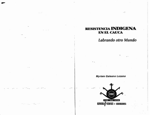 Resistencia Indigena En El Cauca