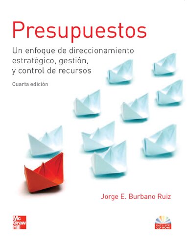 Presupuestos : un enfoque estrategico, gestion y control de recursos.