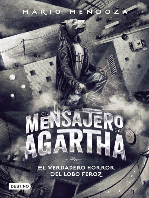 El mensajero de Agartha 10--El verdadero horror del lobo feroz