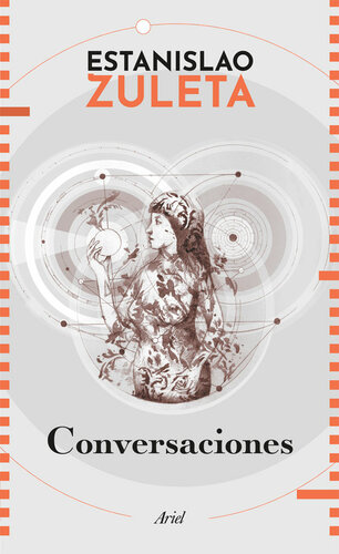 Conversaciones con Estanislao Zuleta (Spanish Edition)