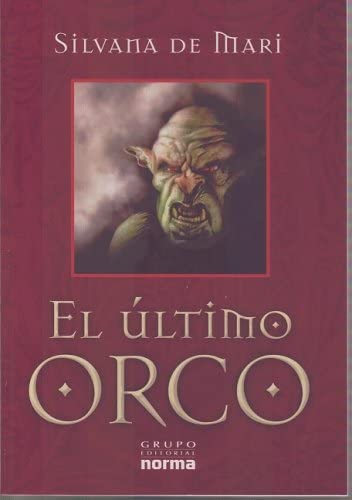 El Ultimo Orco (Spanish Edition)