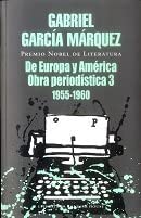 DE EUROPA Y AMERICA OBRA PERIODISTICA 3 - 1955 - 1960