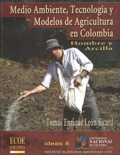 Medio Ambiente, Tecnologia y Modelos de Agricultura En Colombia