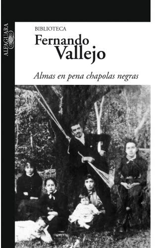 ALMAS EN PENA, CHAPOLAS NEGRAS (Spanish Edition)