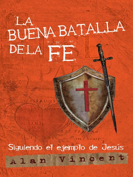 La buena batalla de la FE