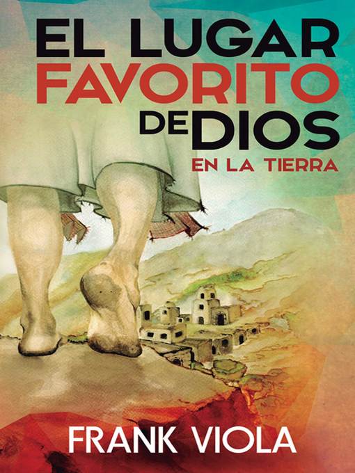 El lugar favorito de Dios en la tierra