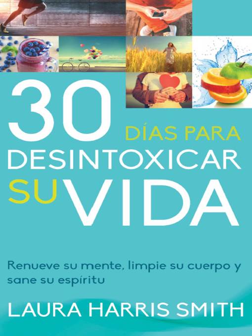 30 Días para desintoxicar su vida