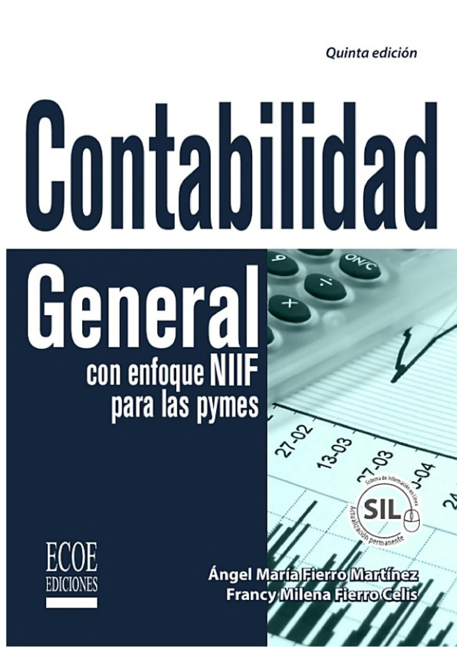 Contabilidad general con enfoque NIIF para las pymes